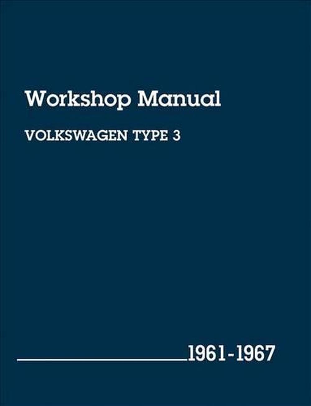 Volkswagen Type 3 Workshop Manual, 9780837611921