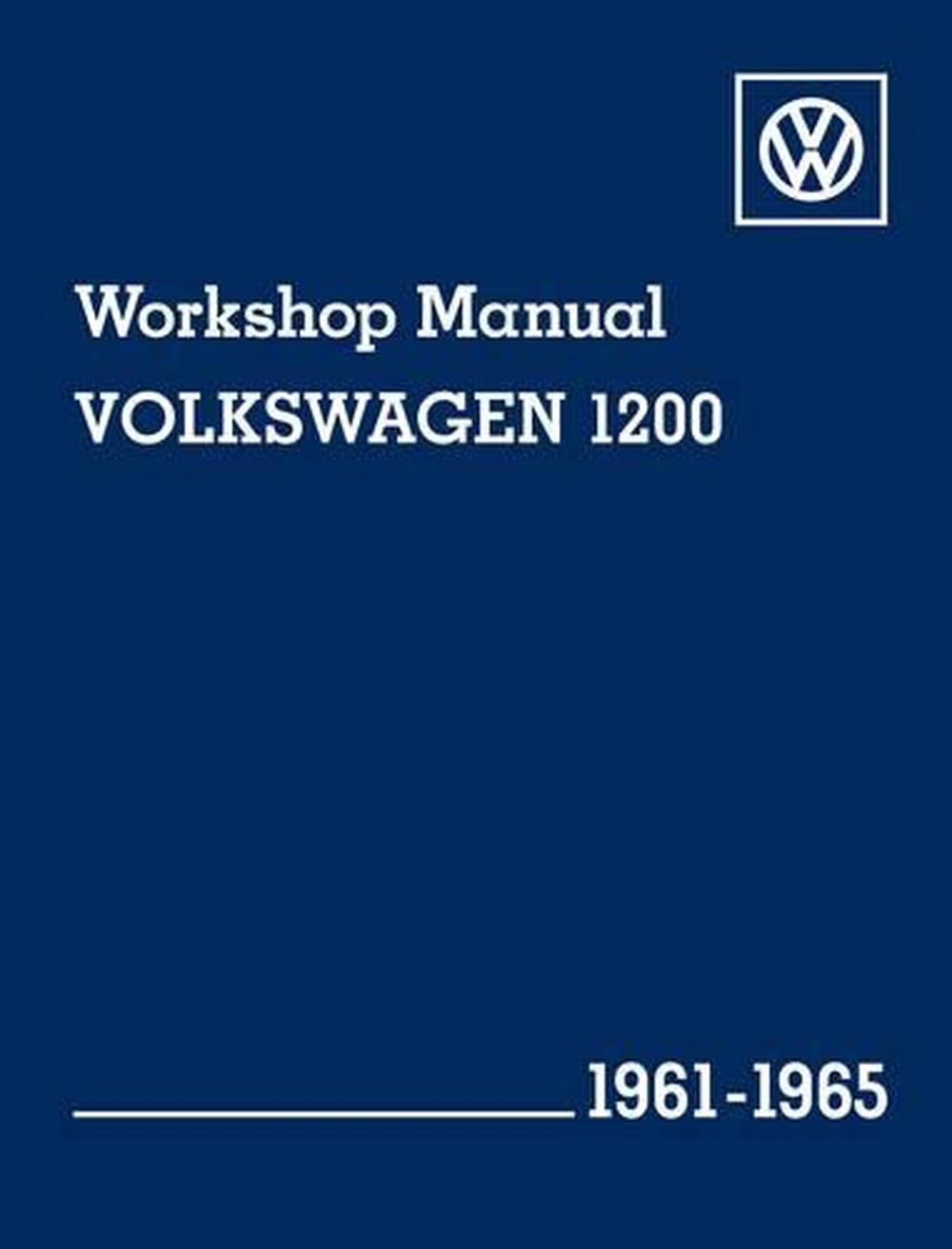 Volkswagen 1200 (Type 11, 14, 15) Workshop Manual 1961-1965, 9780837617022