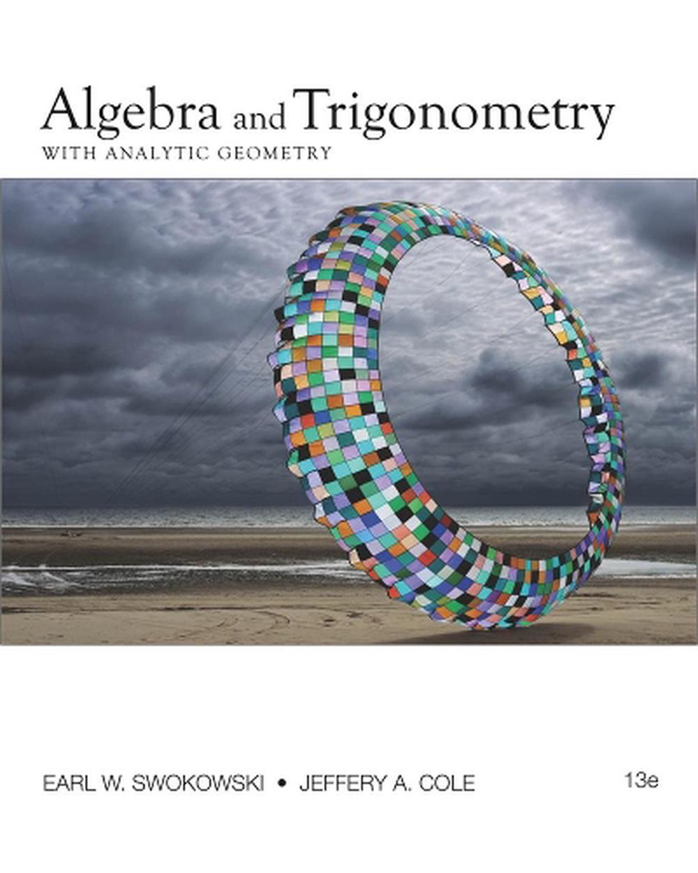 Algebra and Trigonometry with Analytic Geometry, 13th Edition, 9780840068521