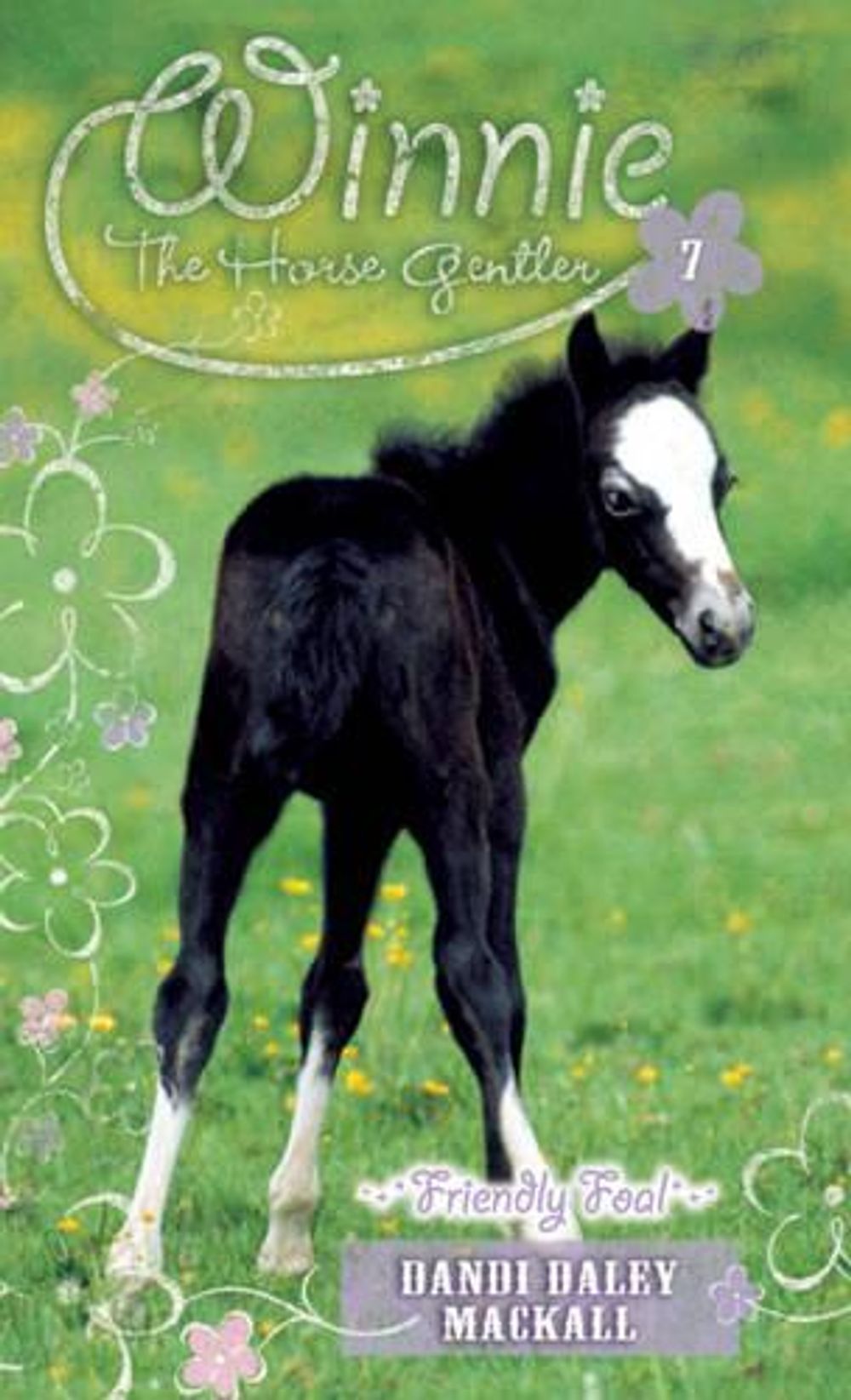 Friendly Foal by Dandi Daley Mackall - ISBN: 9780842387231