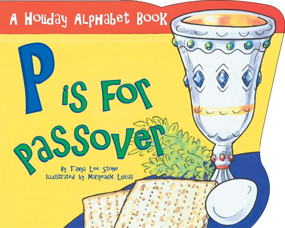 P is for Passover by Tanya Lee Stone - ISBN: 9780843102383