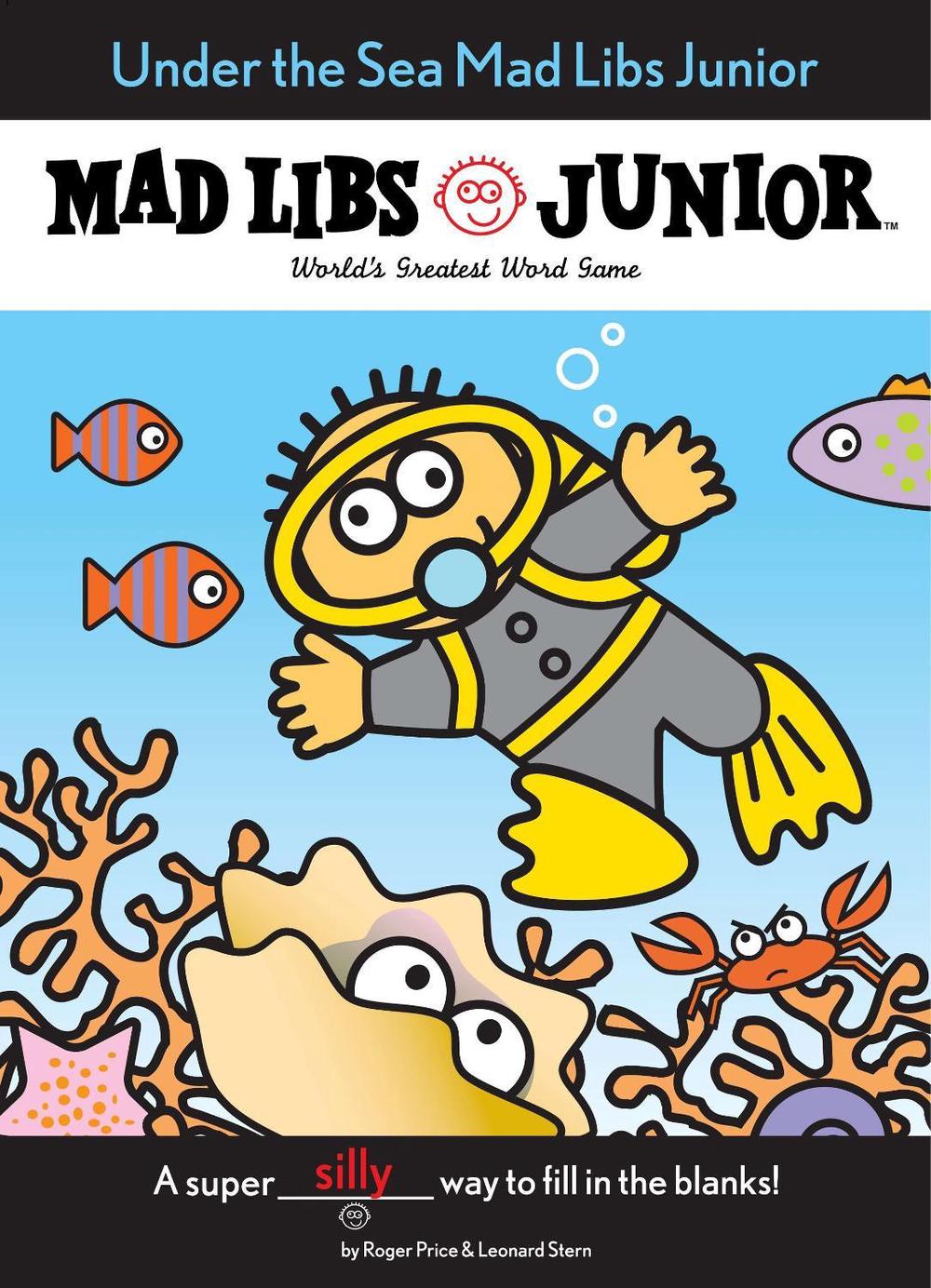 Under the Sea Mad Libs Junior by Roger Price - ISBN: 9780843113501