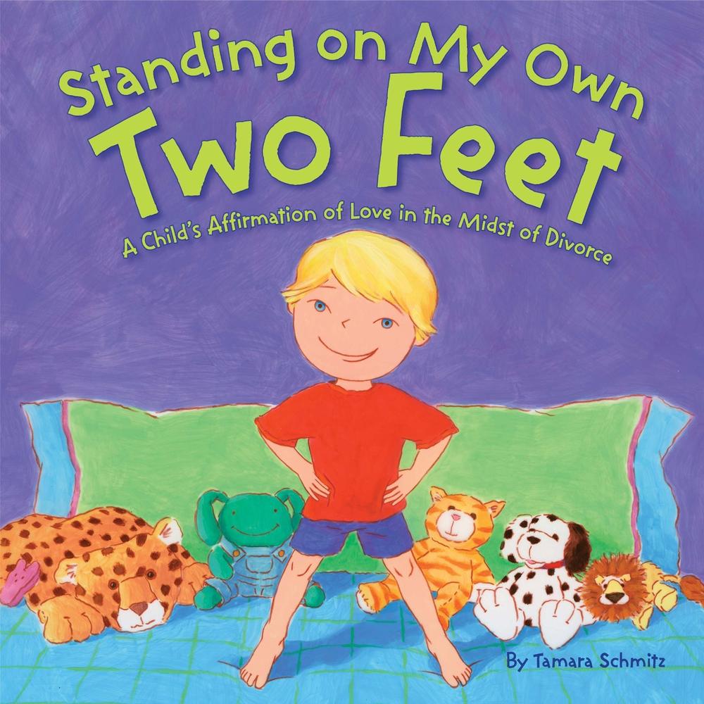 Standing on My Own Two Feet by Tamara Schmitz - ISBN: 9780843132212