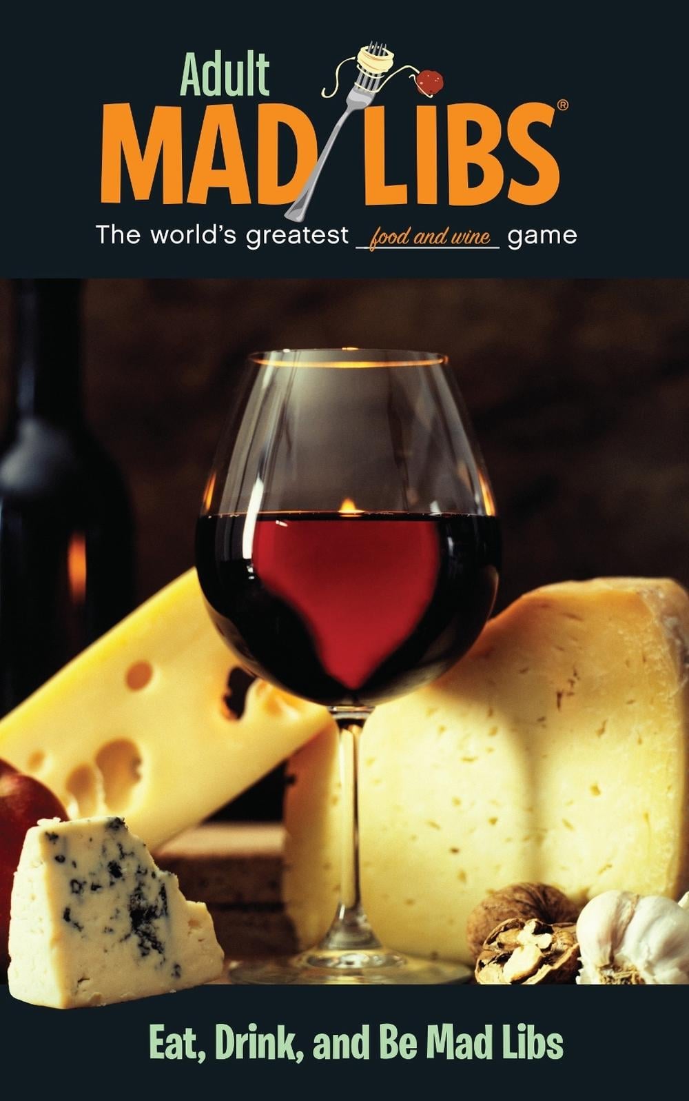 Eat, Drink, and Be Mad Libs by Douglas Yacka - ISBN: 9780843180718