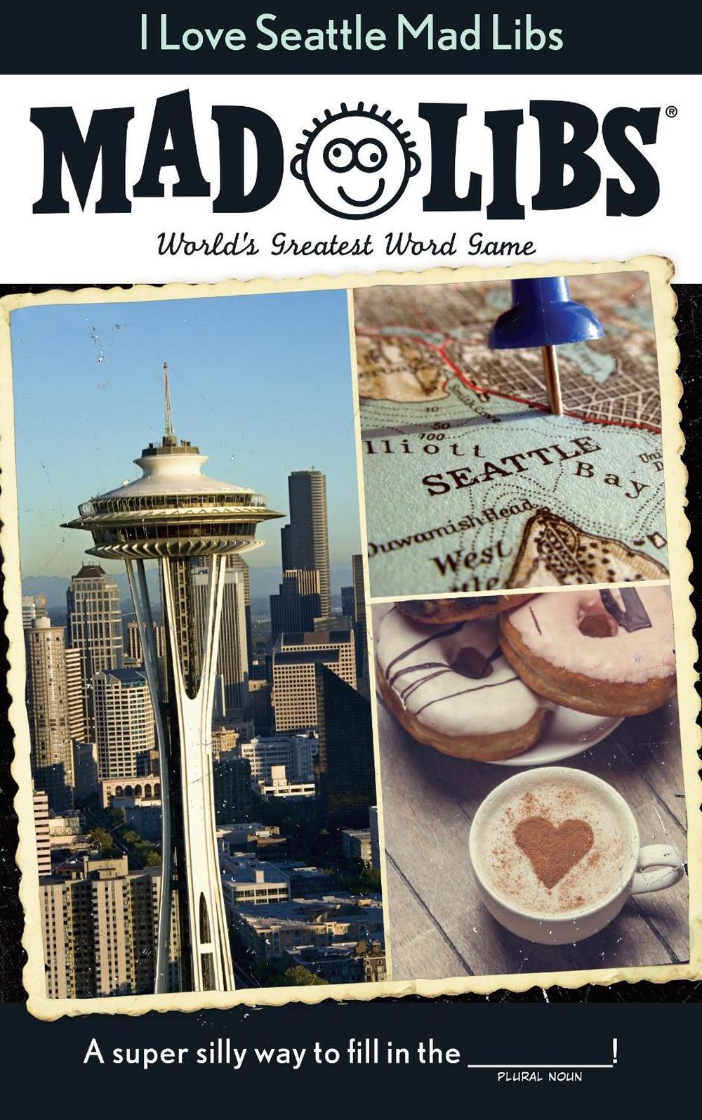 I Love Seattle Mad Libs by Mad Libs - ISBN: 9780843182682