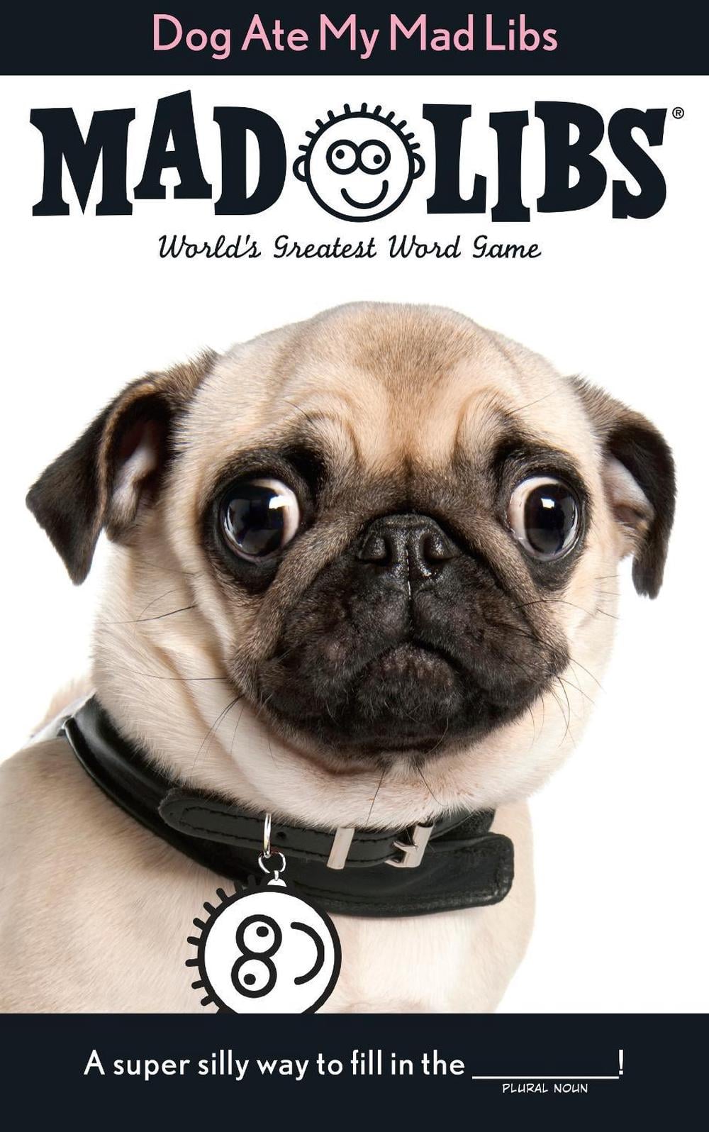 Dog Ate My Mad Libs by Mad Libs - ISBN: 9780843182934
