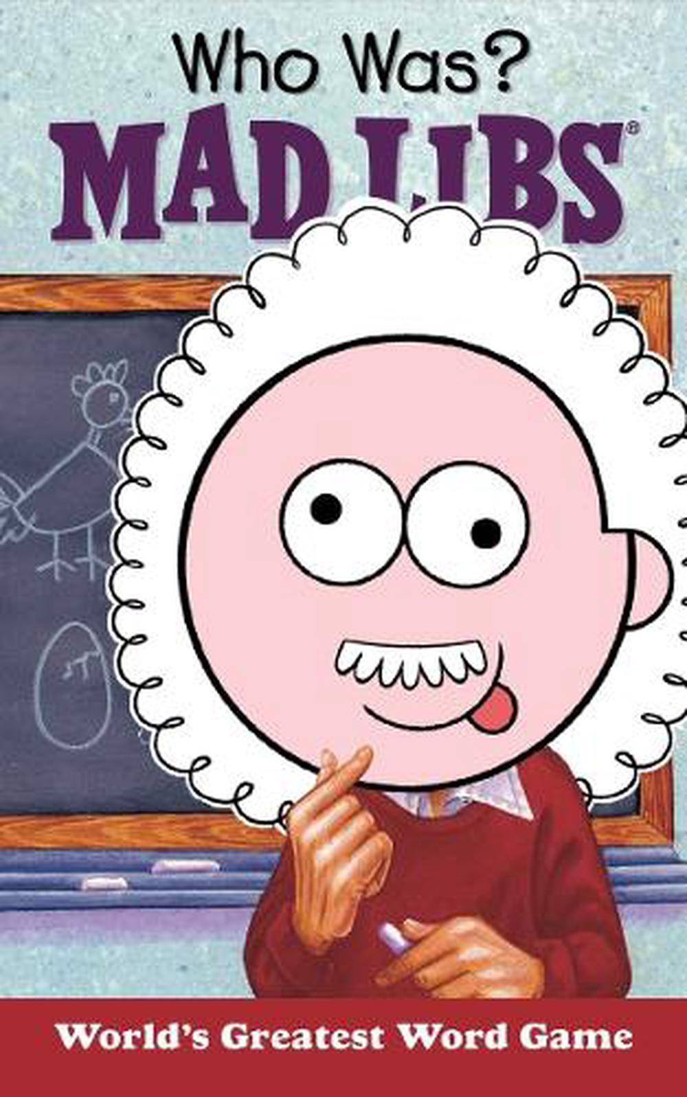 Who Was? Mad Libs by Paula K. Manzanero - ISBN: 9780843183672