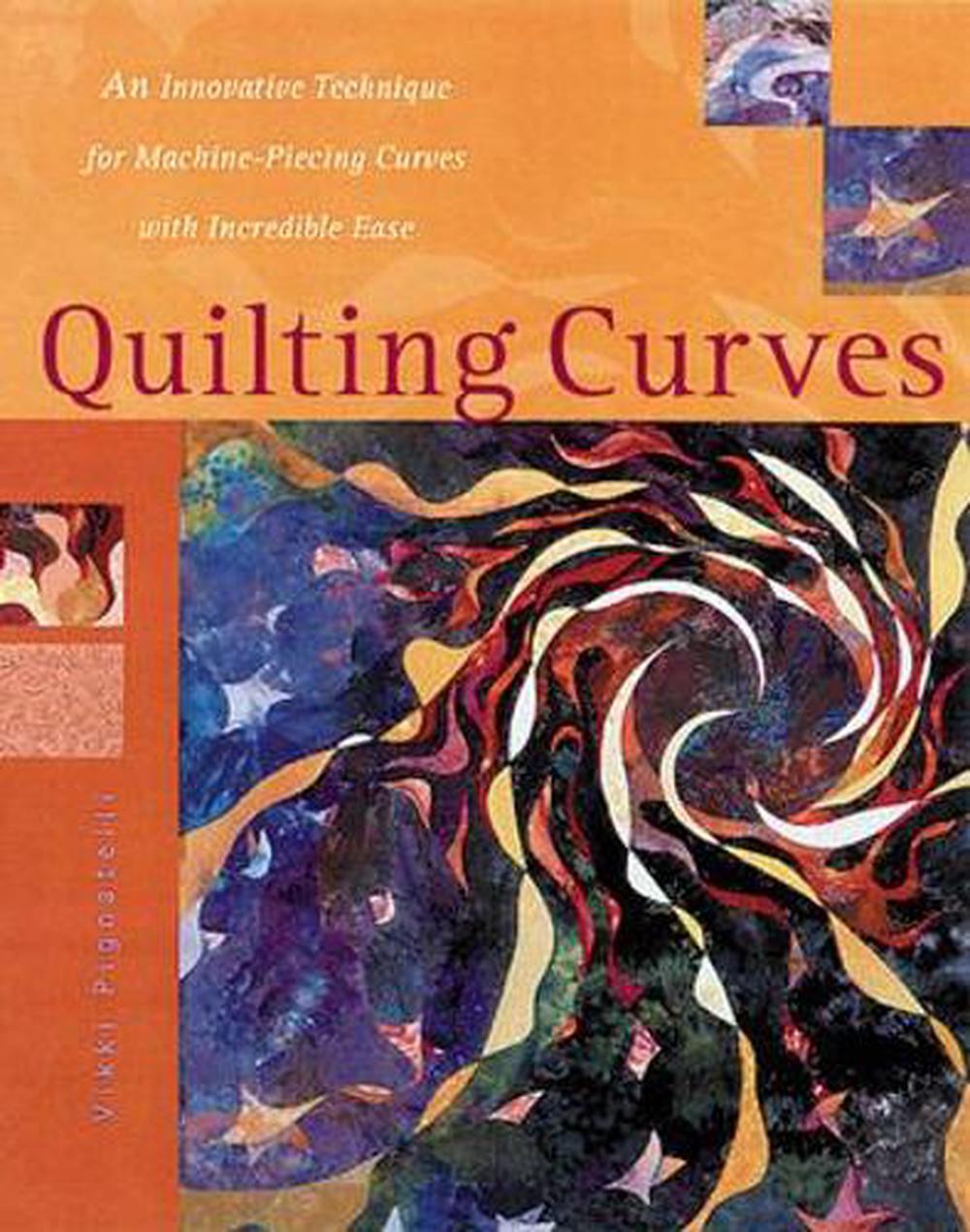 Quilting Curves by Vikki Pignatelli, Paperback, 9780844242491 Buy