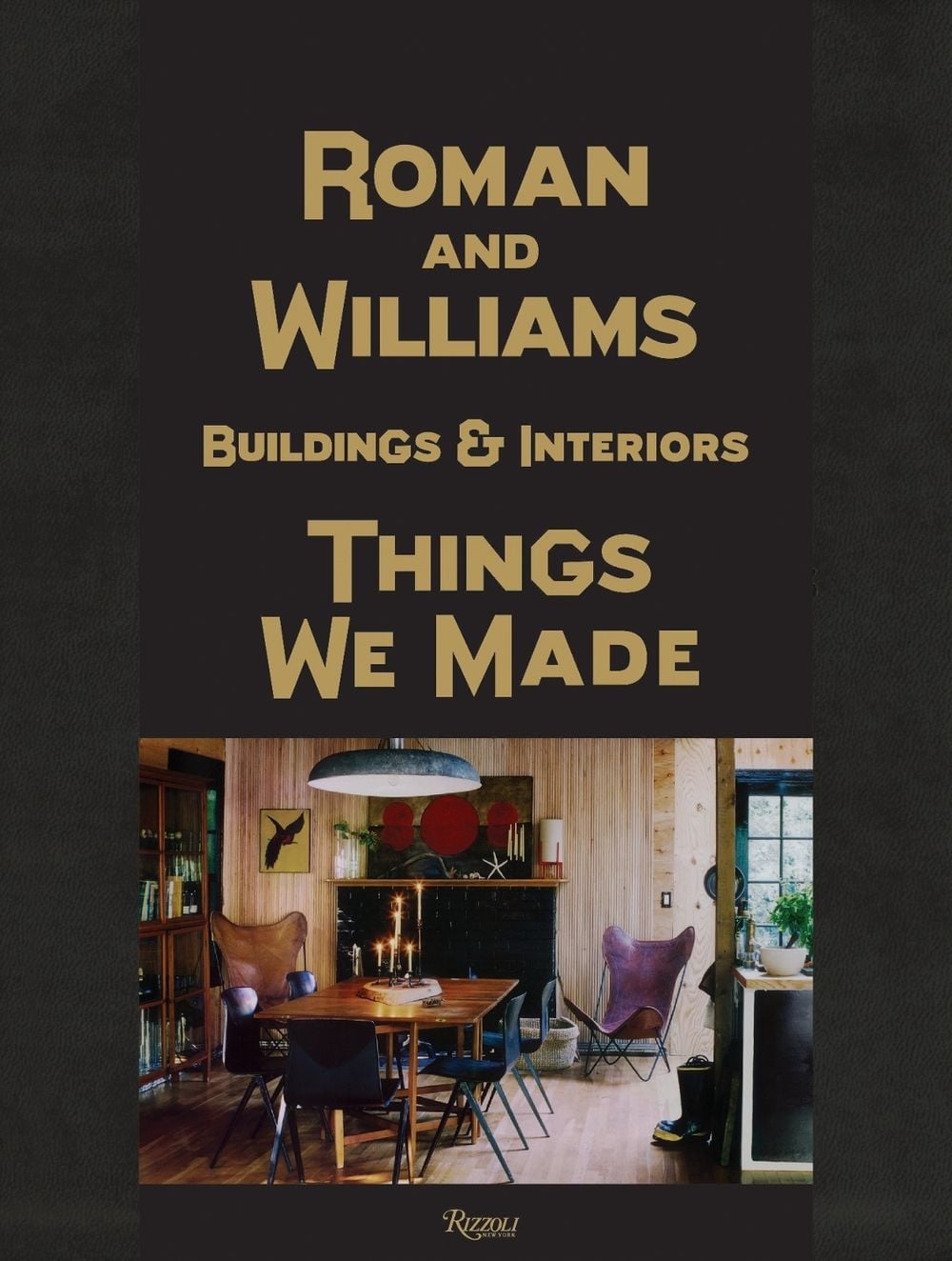 Roman And Williams Buildings and Interiors by Stephen Alesch - ISBN: 9780847838837