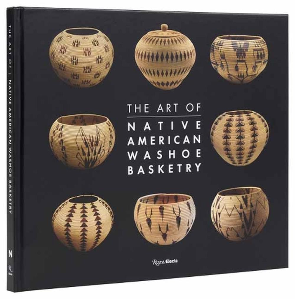 The Art of Washoe Basketry, 9780847843671