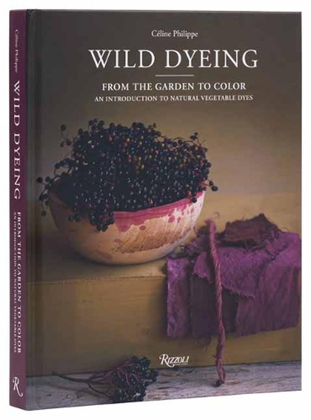 Wild Dyeing, 9780847845460