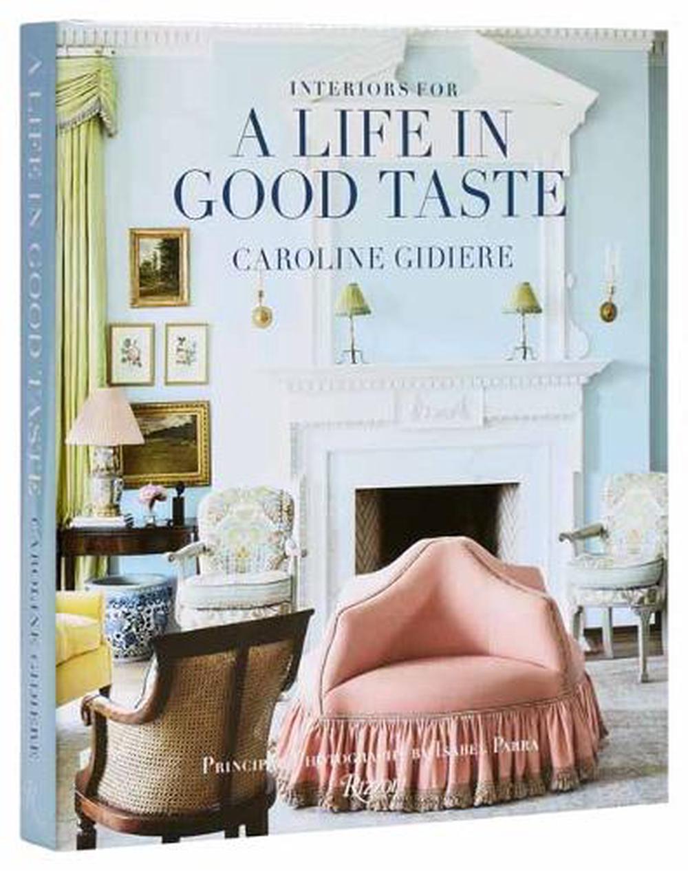 Interiors for a Life in Good Taste, 9780847846139