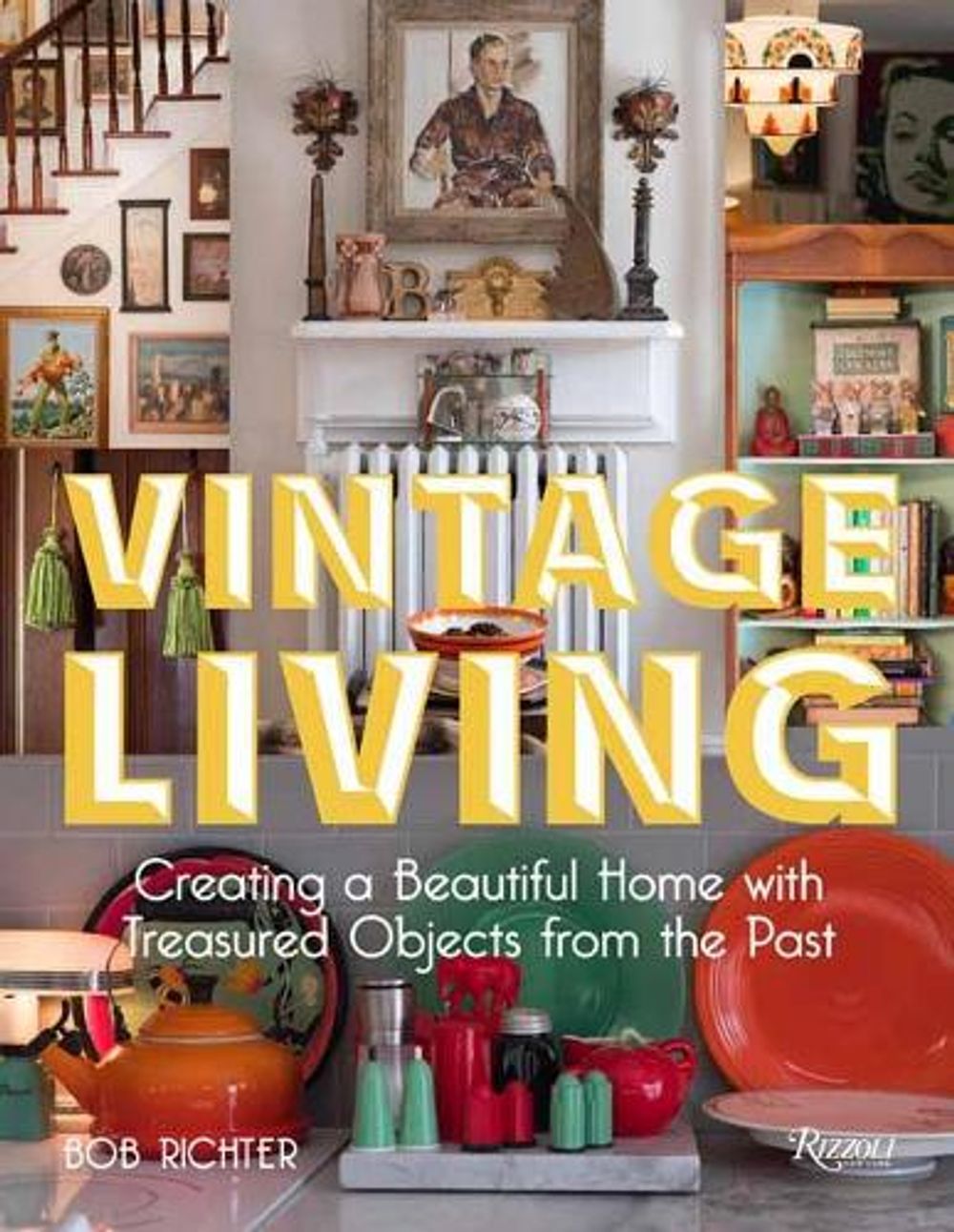 Vintage Living by Bob Richter - ISBN: 9780847865314