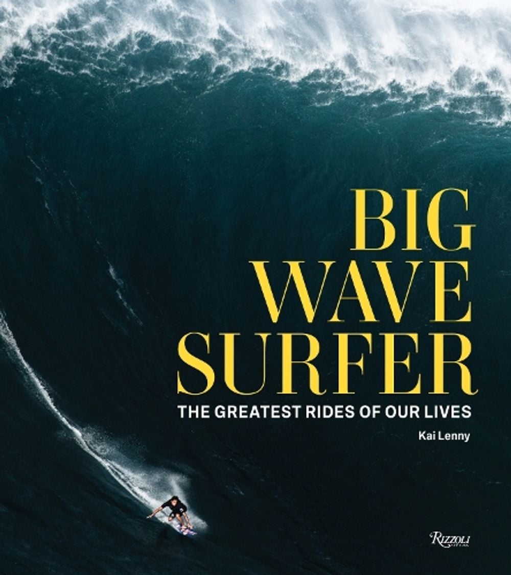 Big Wave Surfer by Kai Lenny - ISBN: 9780847870851