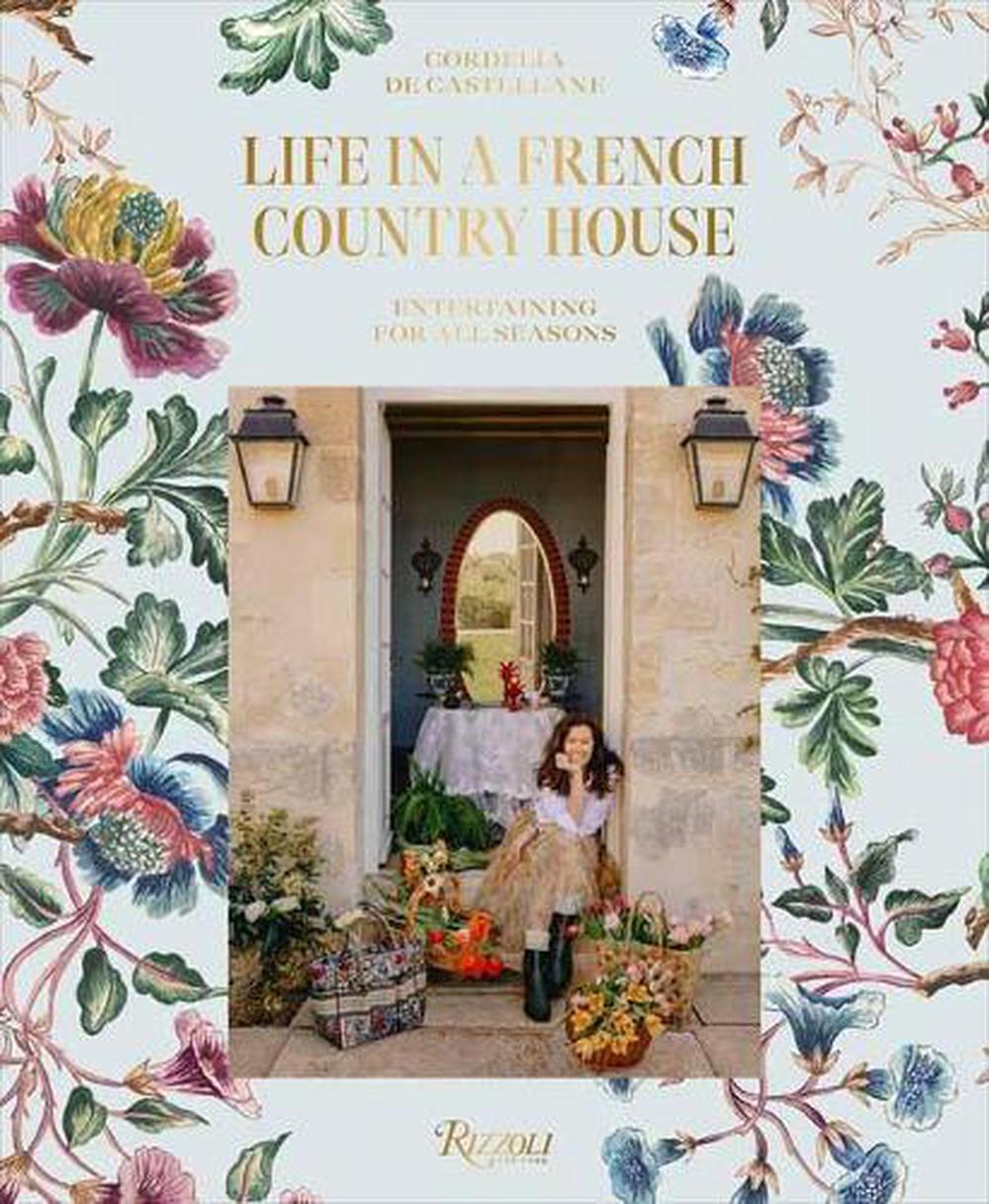 Life In A French Country House, 9780847870936