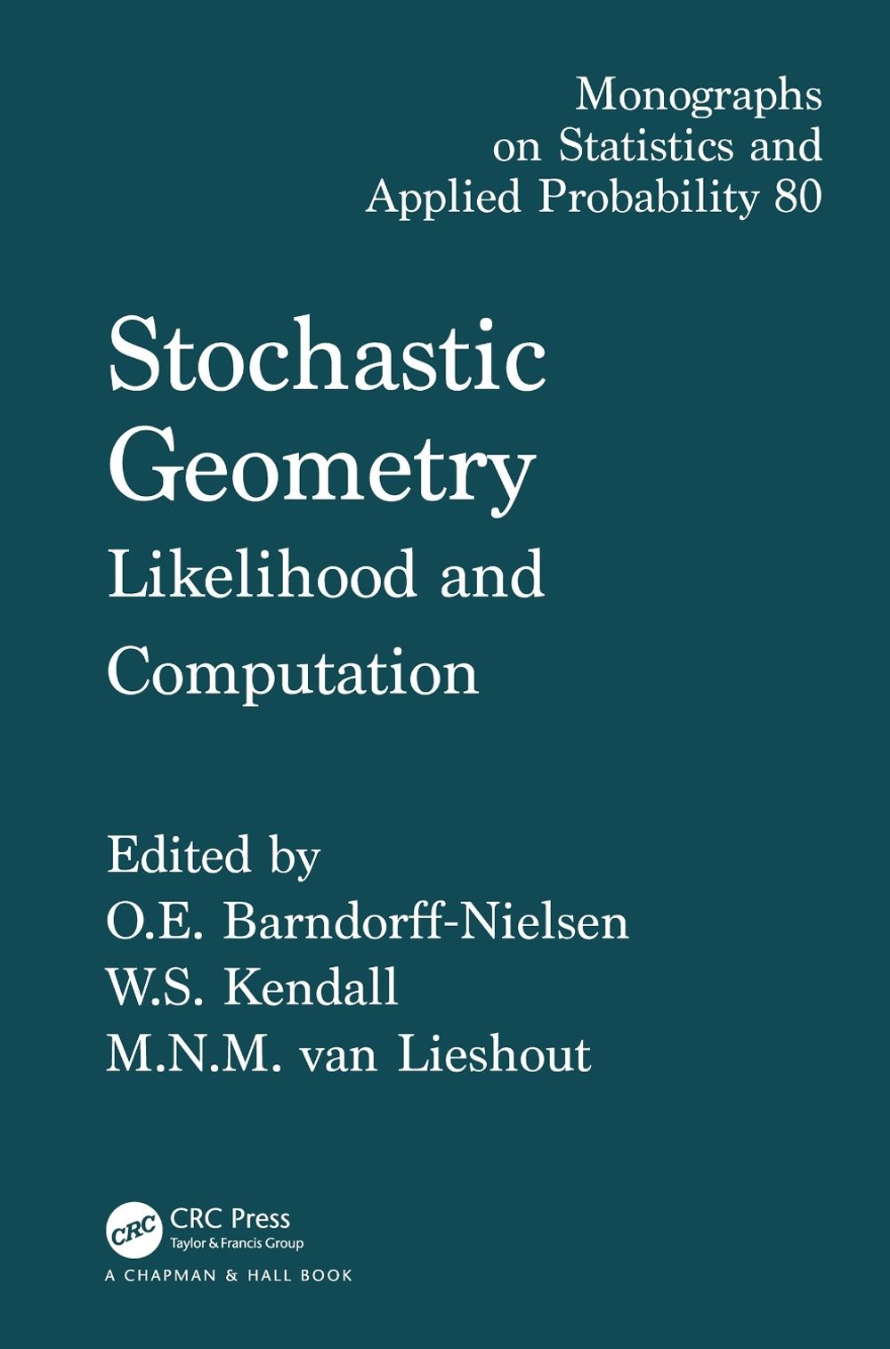 Stochastic Geometry, 1st Edition by Wilfrid S. Kendall - ISBN: 9780849303968