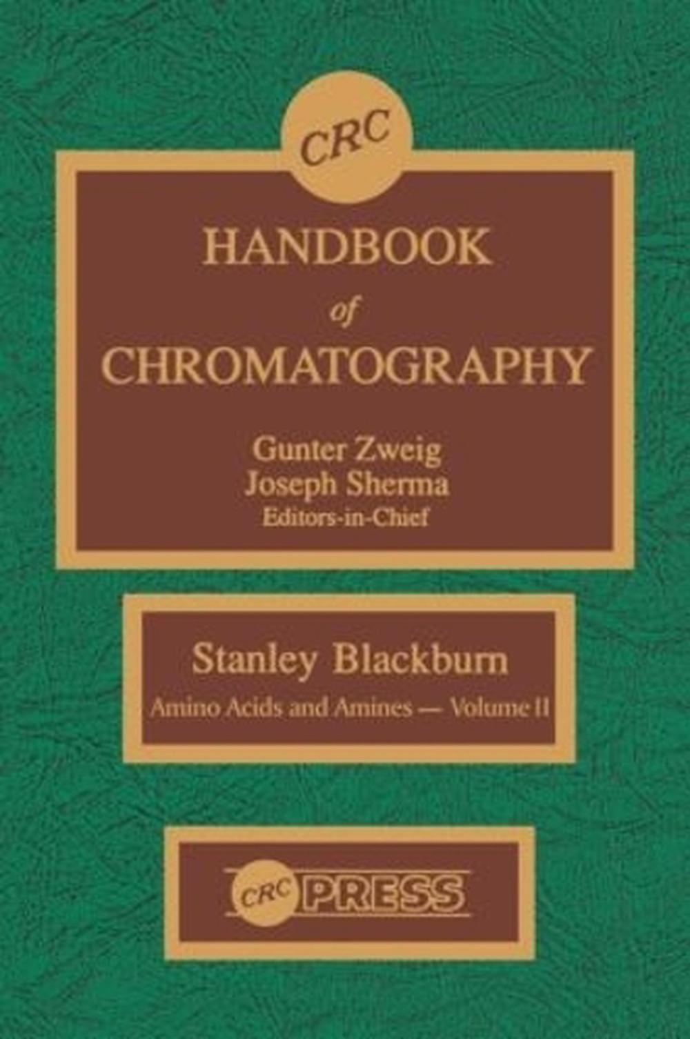 CRC Handbook of Chromatography Amino Acids and Amines, Volume II by