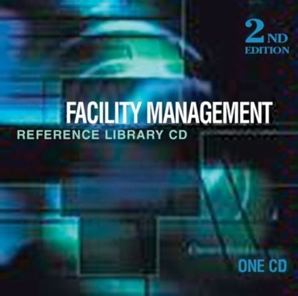 Facility Management Reference Library CD, Second Edition, 2nd Edition by Ed Bas - ISBN: 9780849395680