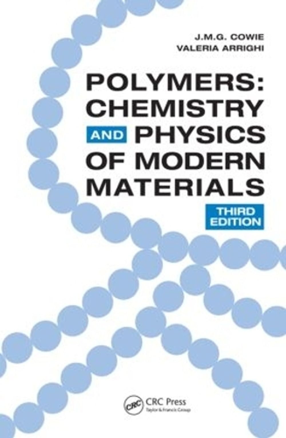 Polymers, 3rd Edition by J.M.G. Cowie - ISBN: 9780849398131