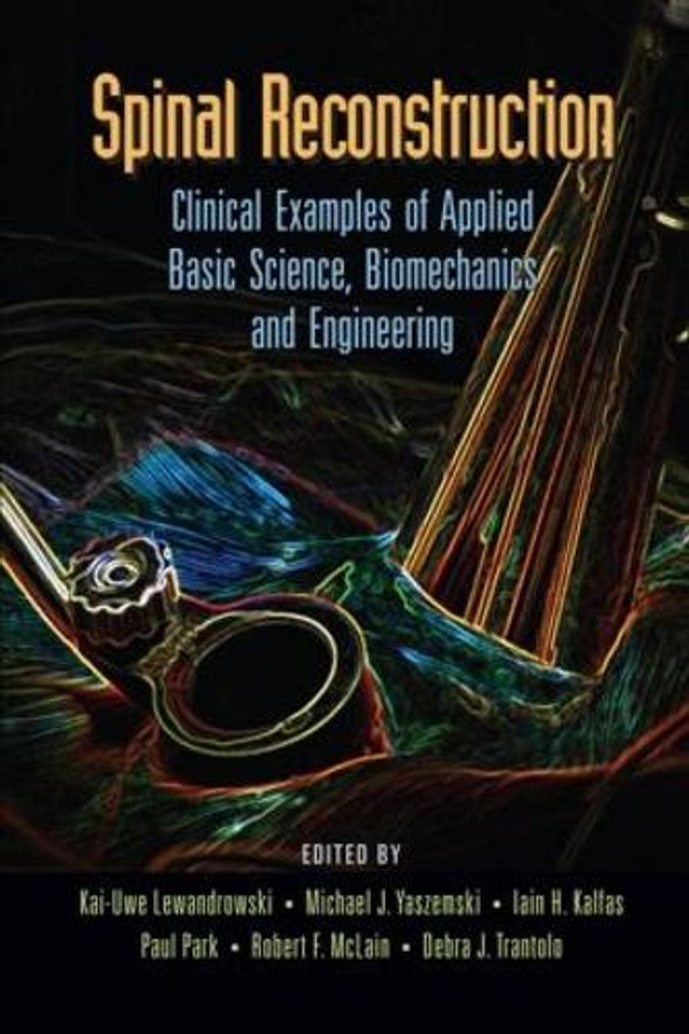 Spinal Reconstruction, 1st Edition by Kai-Uwe Lewandrowski - ISBN: 9780849398155