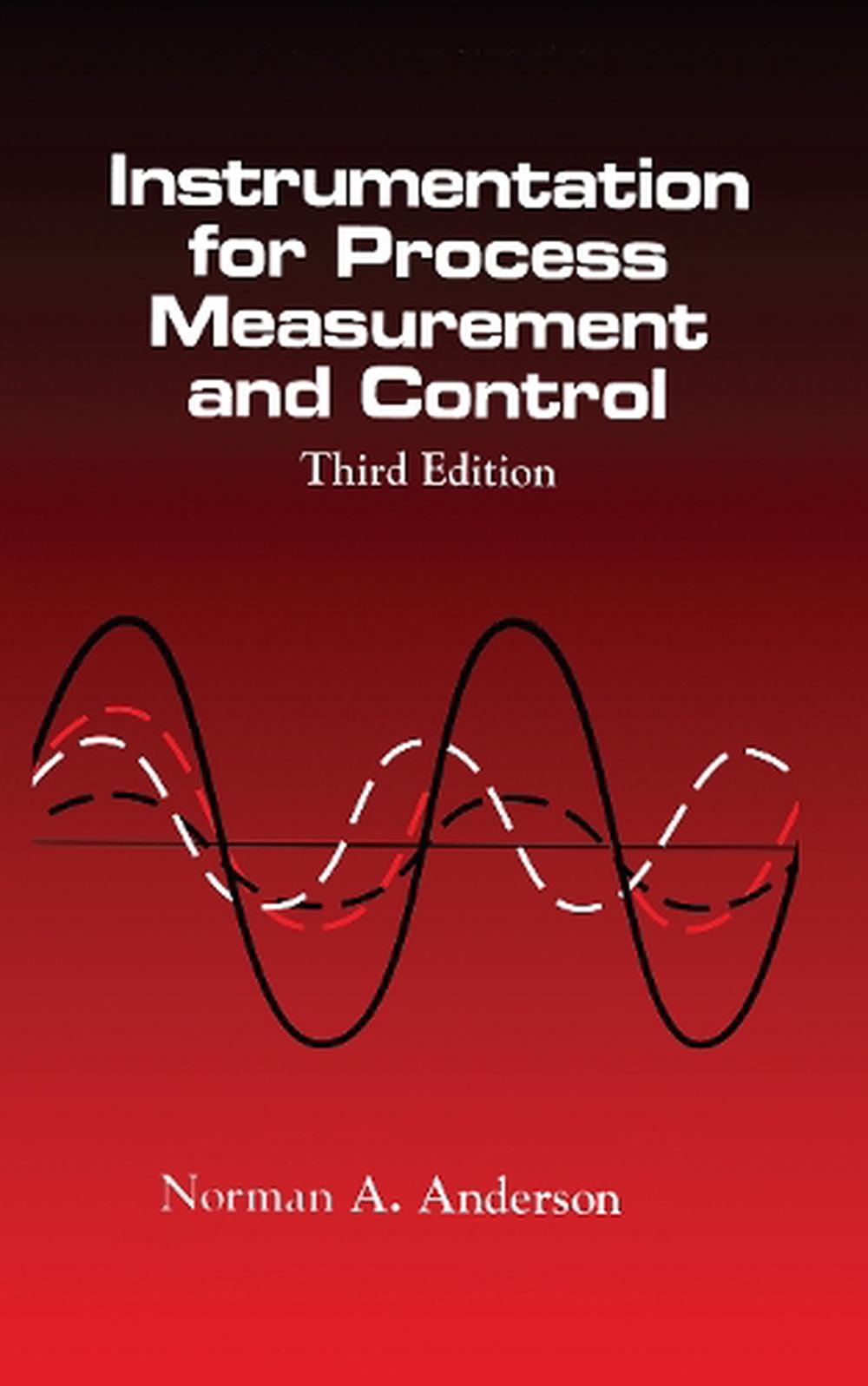 Instrumentation for Process Measurement and Control, Third Editon, 9780849398711