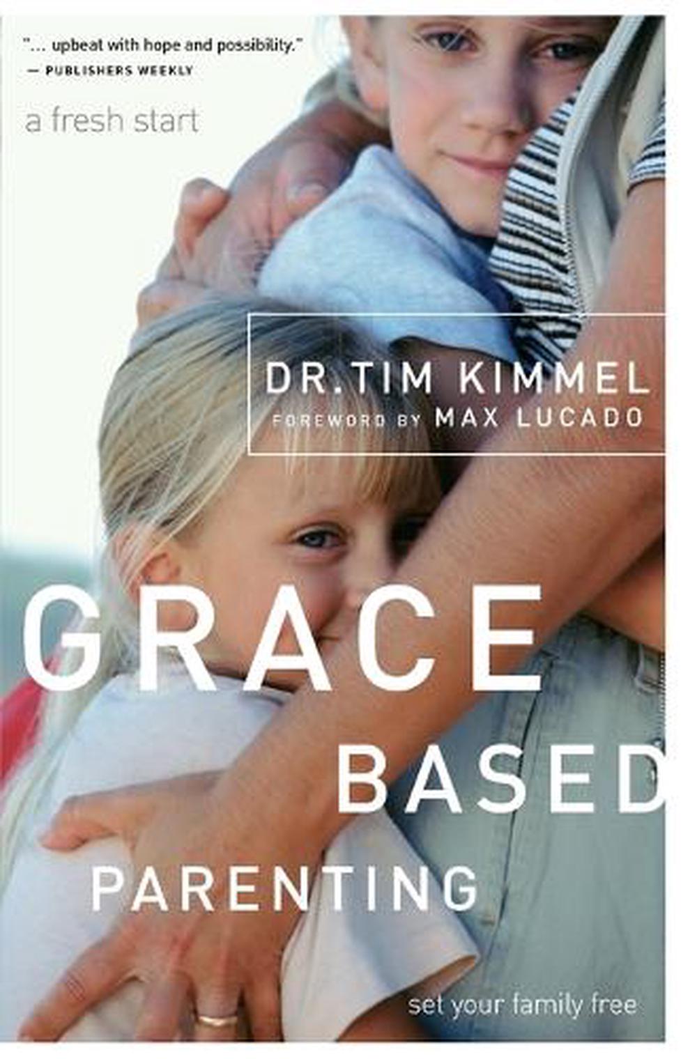 Grace-Based Parenting, 9780849905483