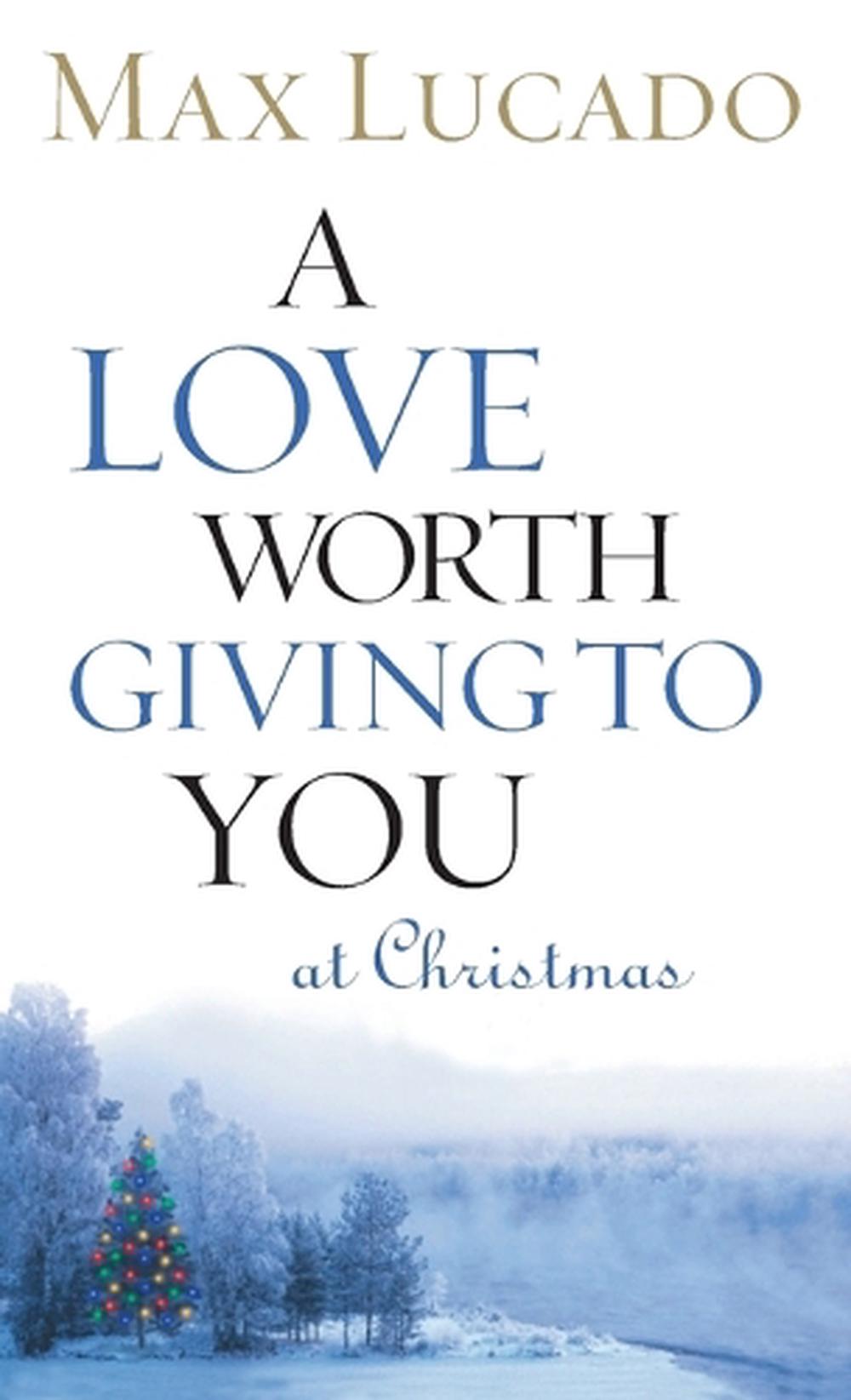 A Love Worth Giving To You at Christmas, 9780849944048