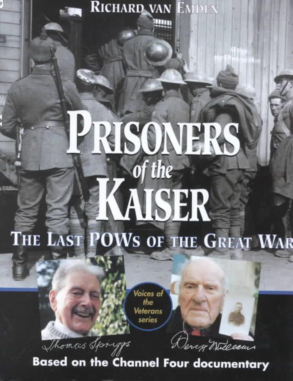 Prisoners of the Kaiser: The Last POWs of the Great War, 9780850527346