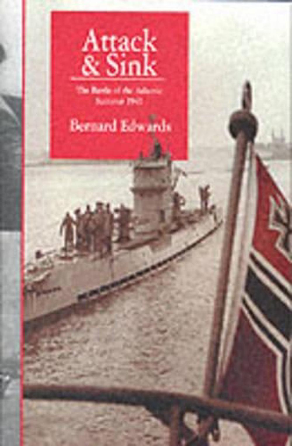 Attack & Sink: the Battle of the Atlantic Summer 1941, 9780850528688
