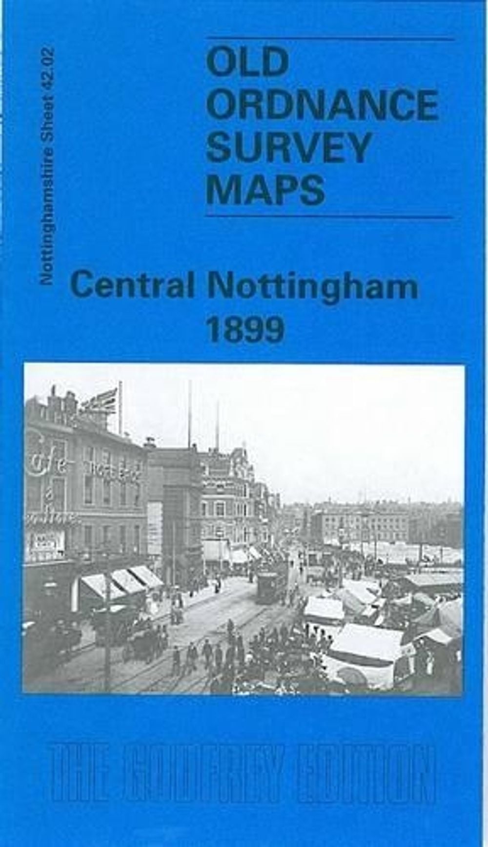 Central Nottingham 1899 by Alan Godfrey - ISBN: 9780850549331