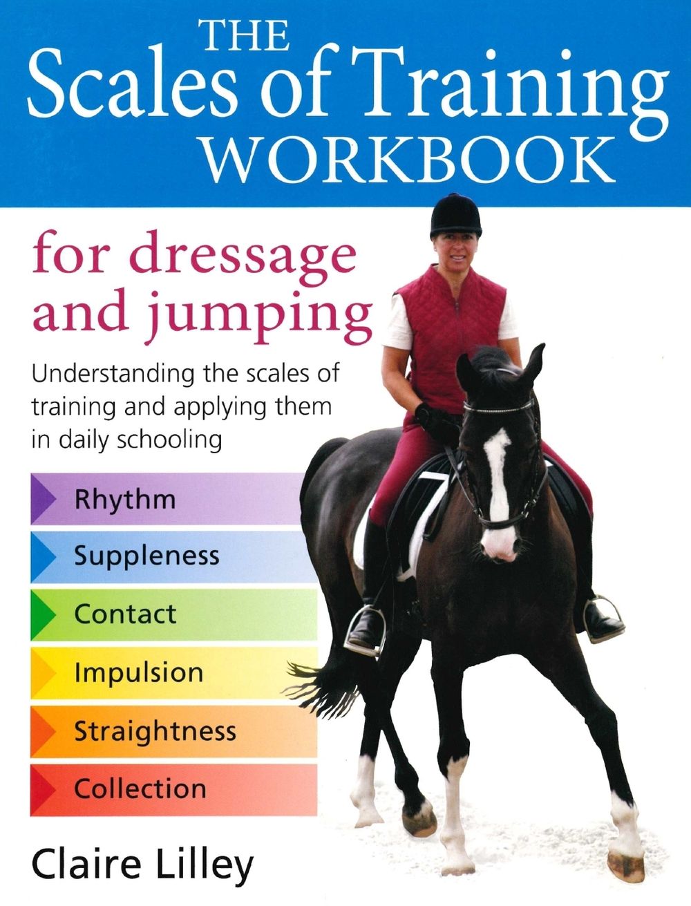 Scales of Training Workbook for Dressage and Jumping by Claire Lilley - ISBN: 9780851319704