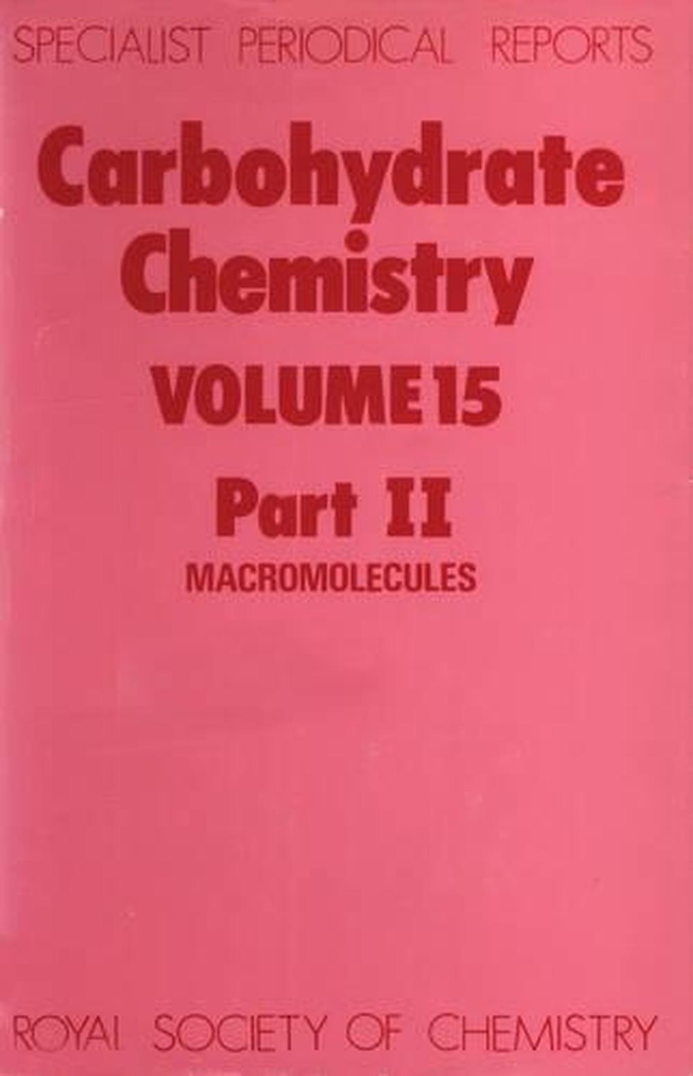 Carbohydrate Chemistry by John F. Kennedy, Hardcover, 9780851861524