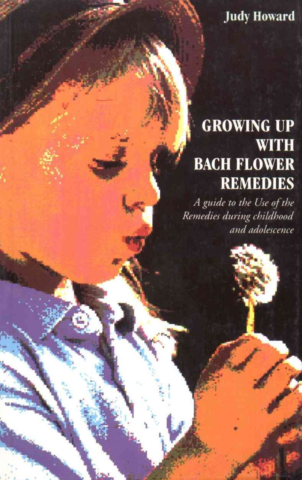 Growing Up With Bach Flower Remedies by Judy Howard - ISBN: 9780852072738