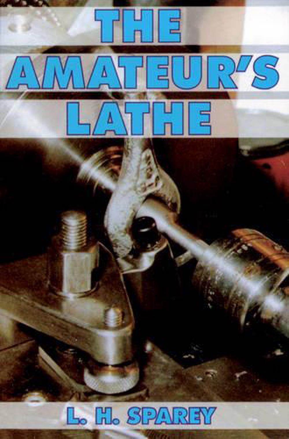 The Amateur's Lathe, 9780852422885