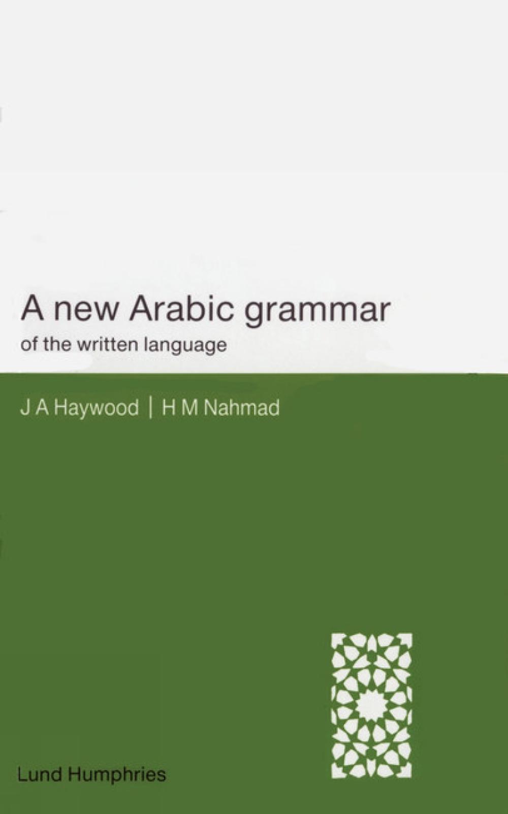 A New Arabic Grammar of the Written Language, 9780853315858
