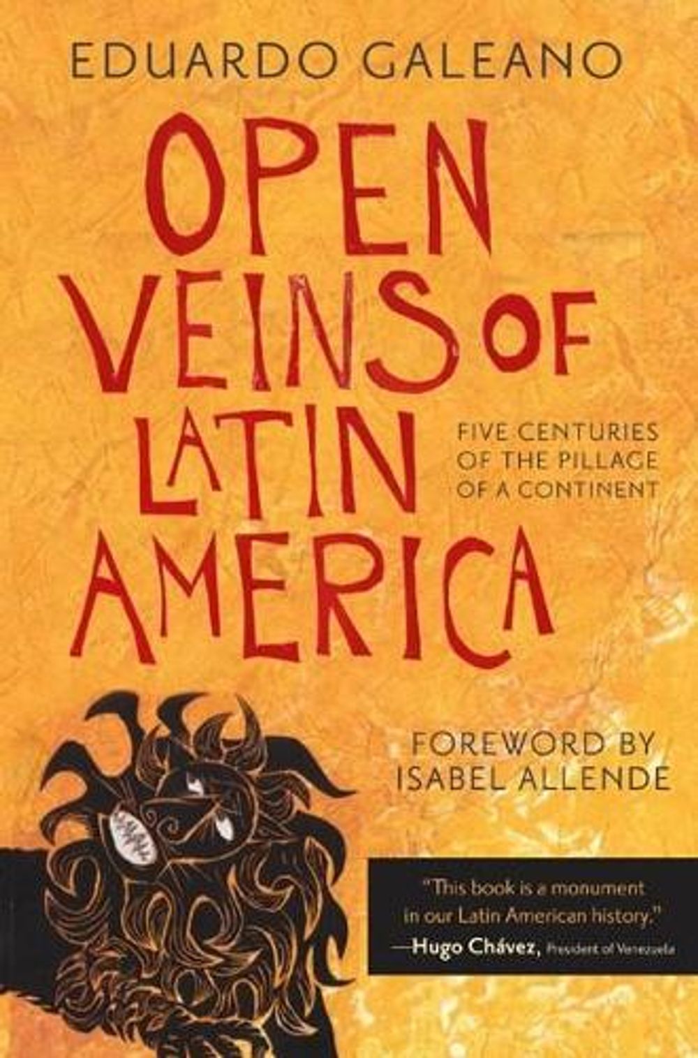 Open Veins of Latin America by Eduardo Galeano - ISBN: 9780853459910