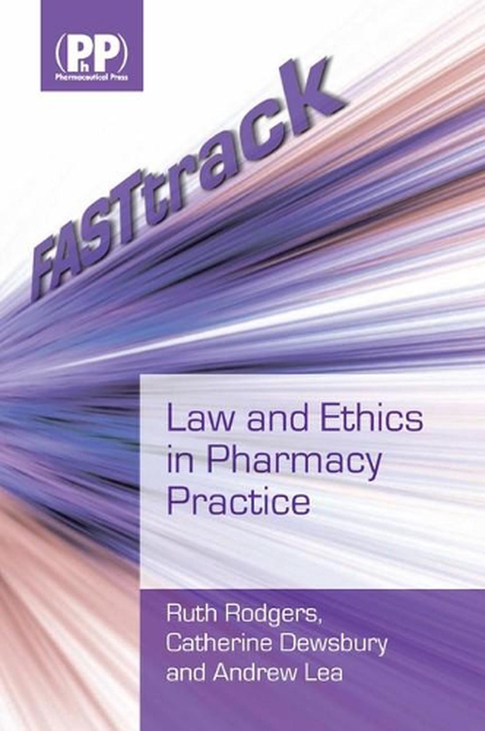 FASTtrack: Law and Ethics in Pharmacy Practice, 9780853698852