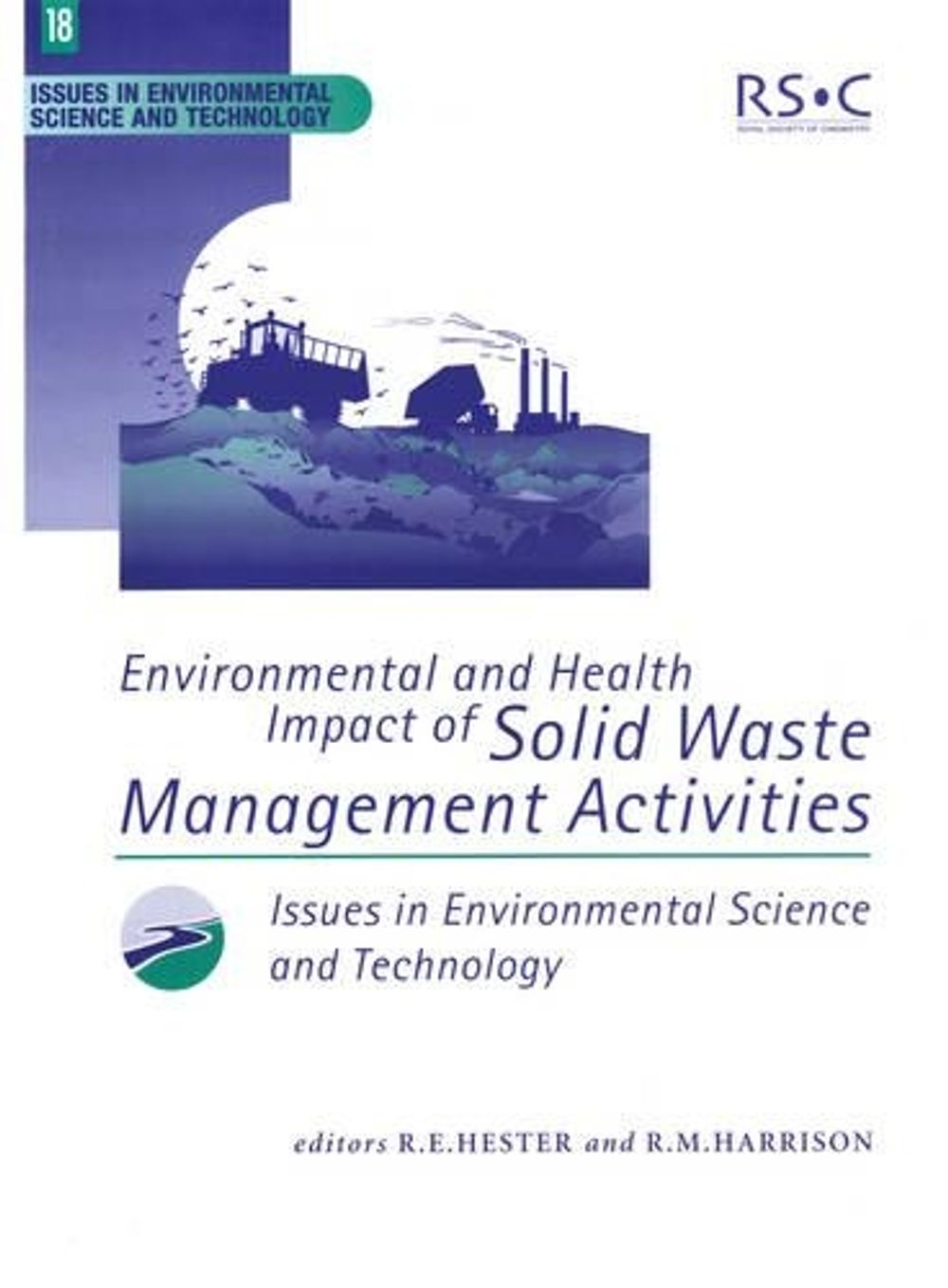 Environmental and Health Impact of Solid Waste Management Activities by ...