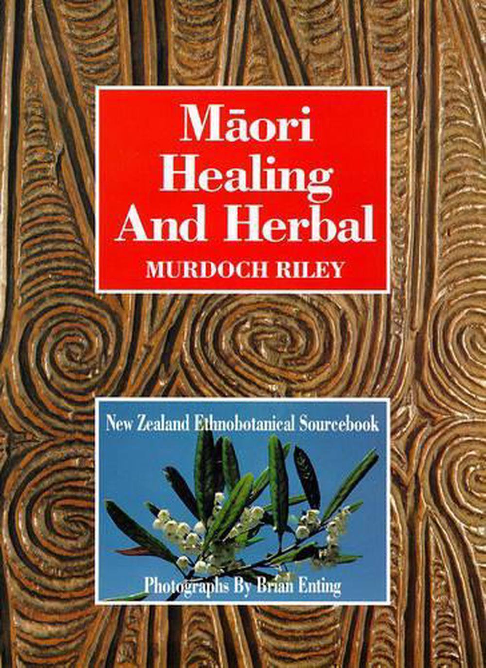 Maori Healing and Herbal by Murdoch Riley, Hardcover, 9780854670956 ...