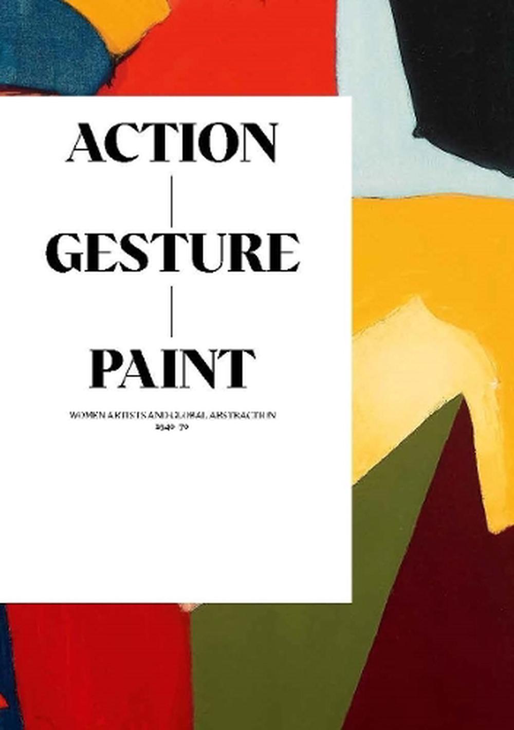Action / Gesture / Paint, 9780854883134