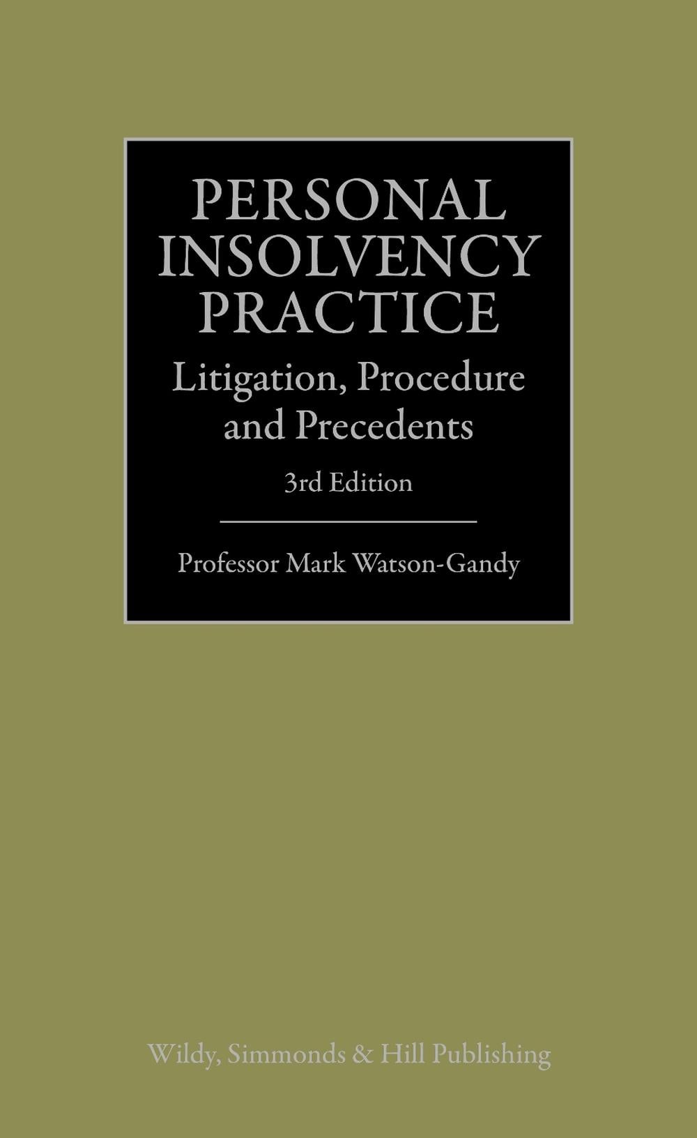 Personal Insolvency Practice by Professor Mark Watson-Gandy - ISBN: 9780854903016