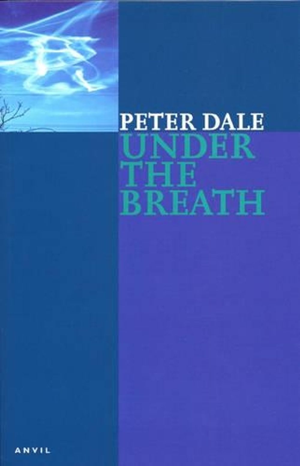Under the Breath by Peter Dale - ISBN: 9780856463471
