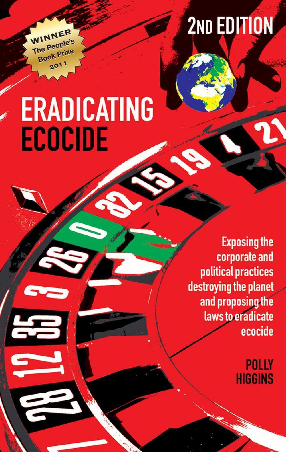Eradicating Ecocide 2nd edition by Polly Higgins - ISBN: 9780856835087