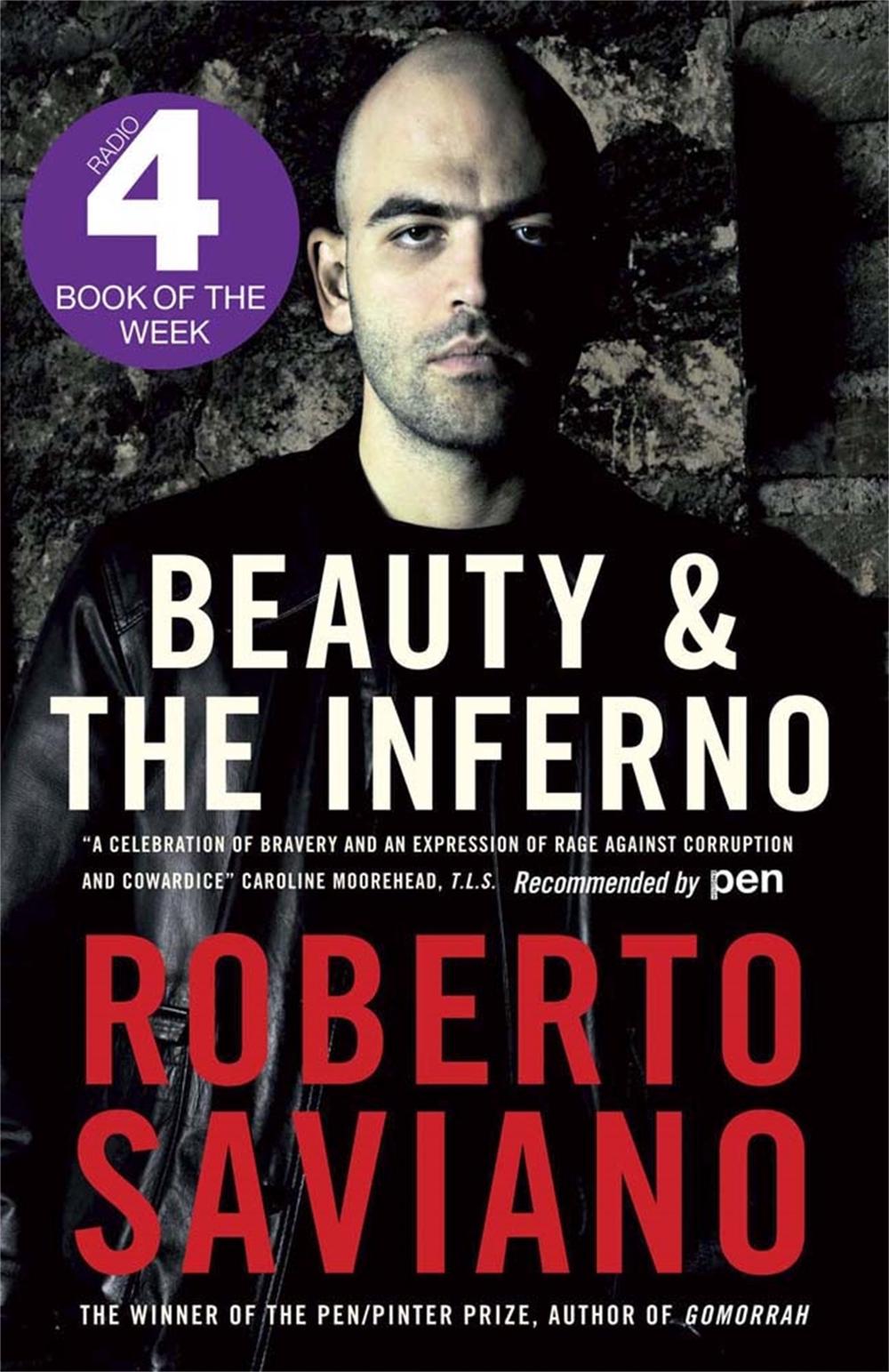 Beauty and the Inferno by Roberto Saviano - ISBN: 9780857050106