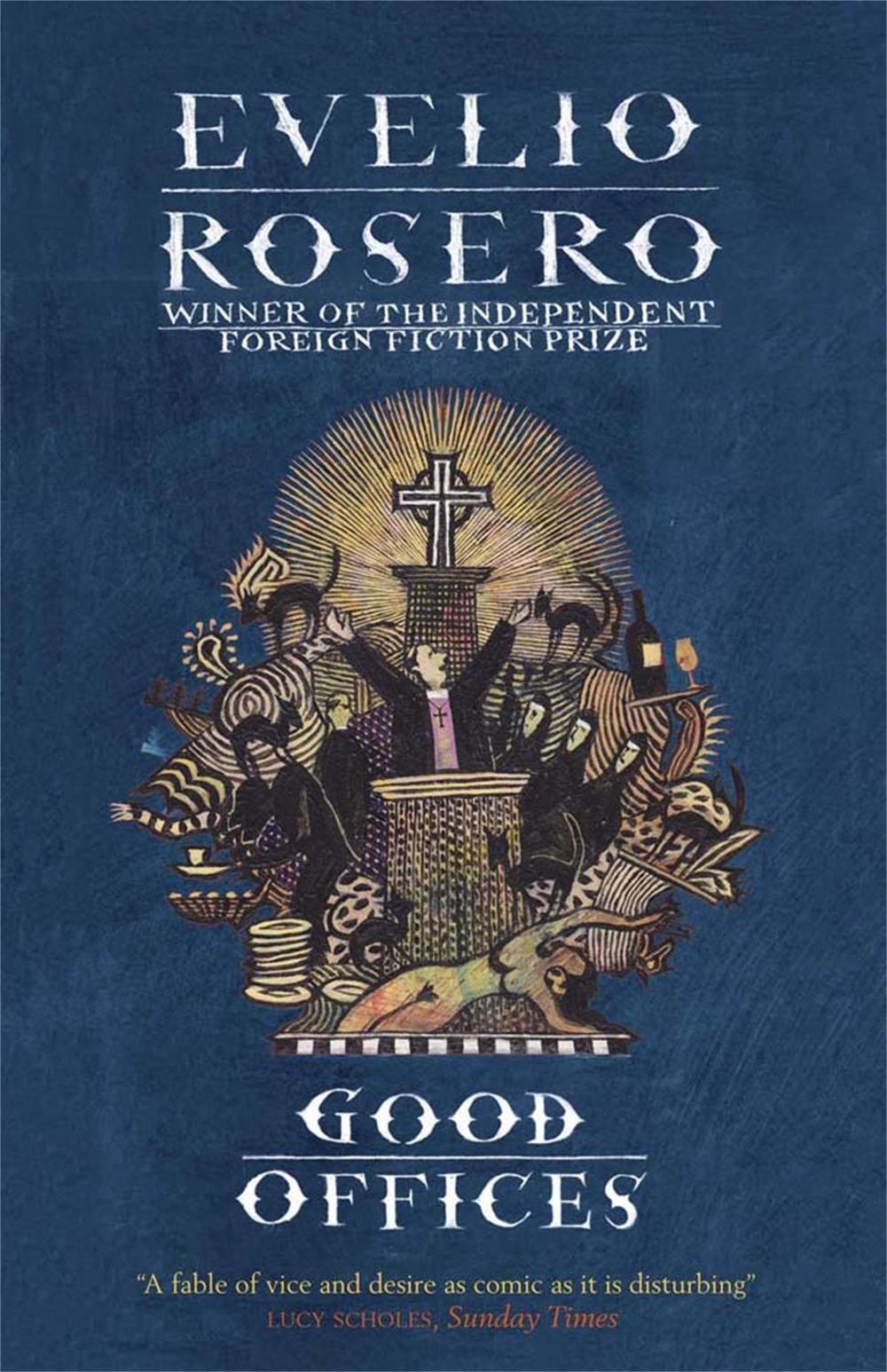 Good Offices by Evelio Rosero - ISBN: 9780857050687