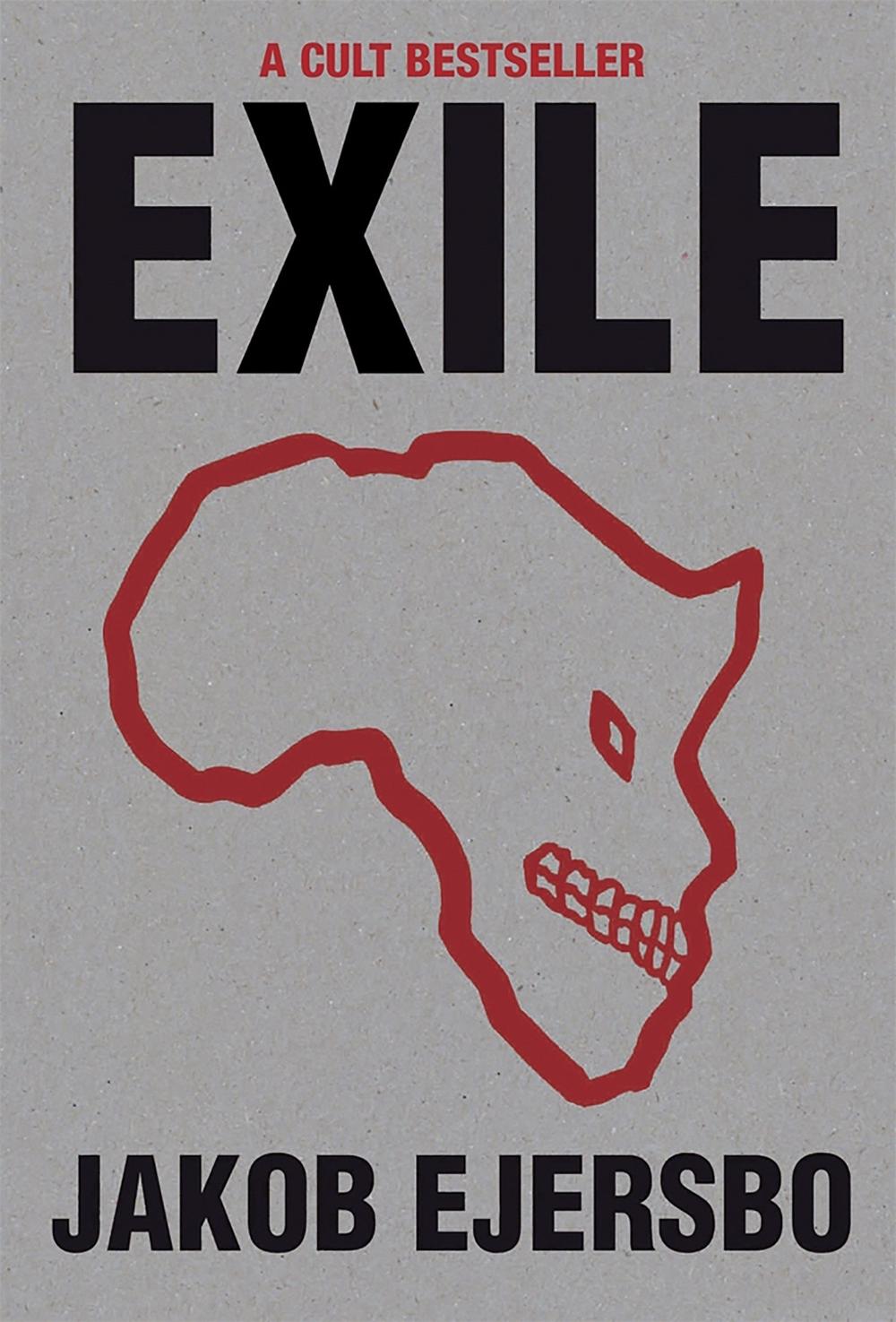 Exile by Jakob Ejersbo - ISBN: 9780857051103