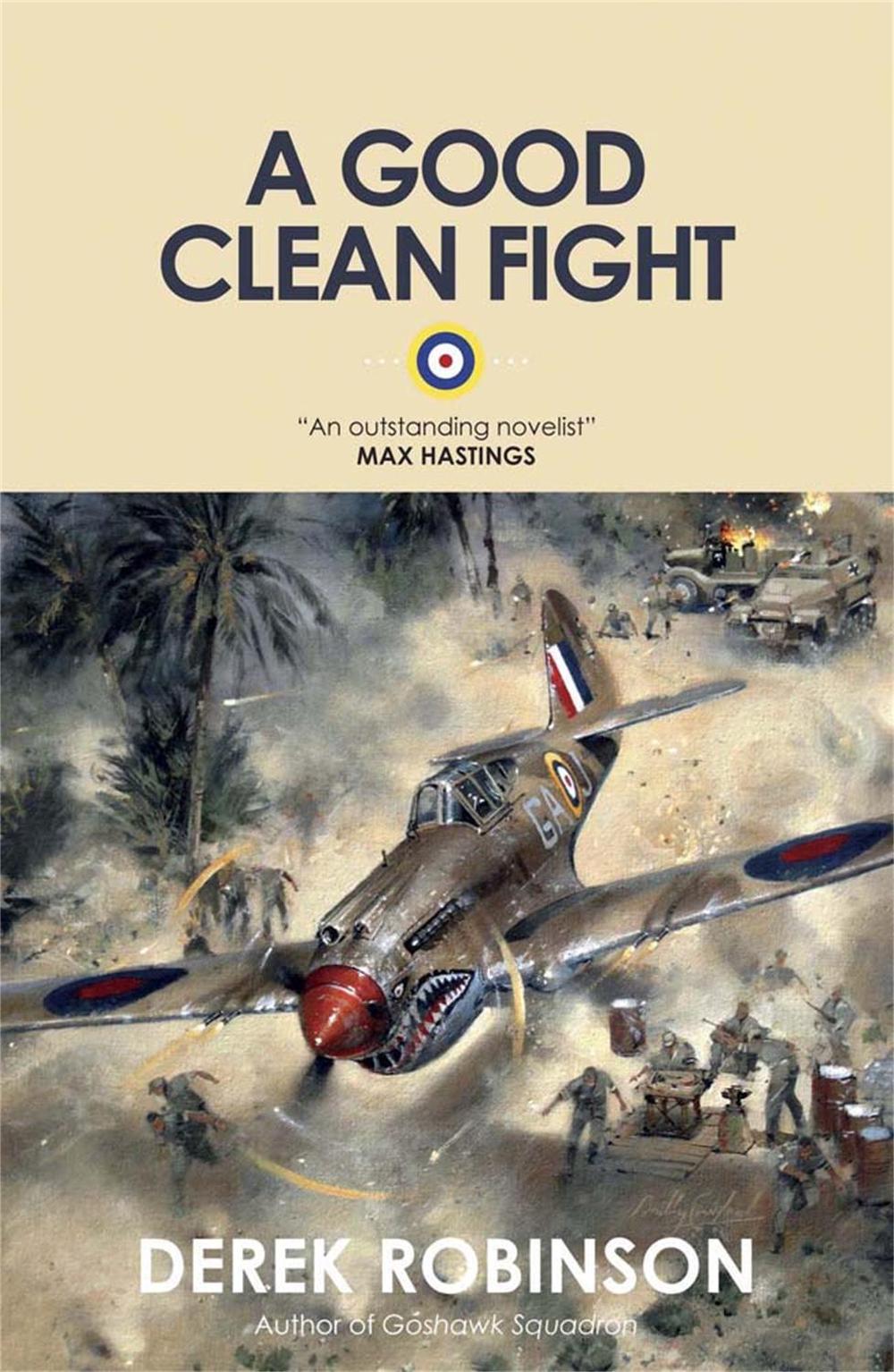 A Good Clean Fight by Derek Robinson - ISBN: 9780857051189