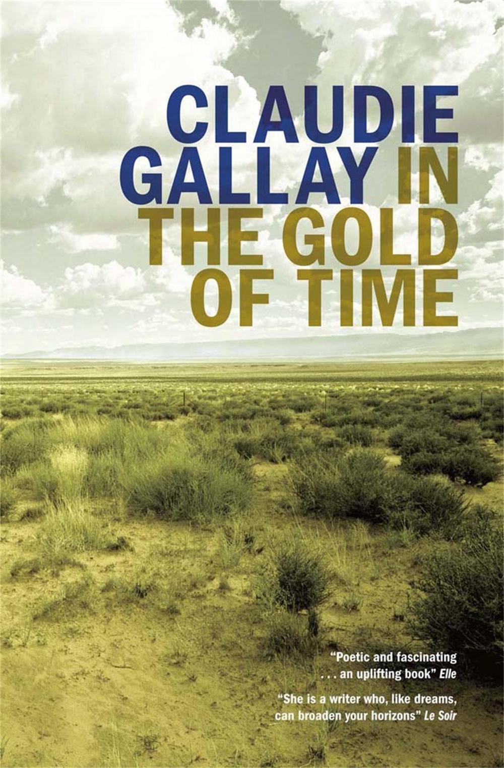 In the Gold of Time by Claudie Gallay - ISBN: 9780857051264