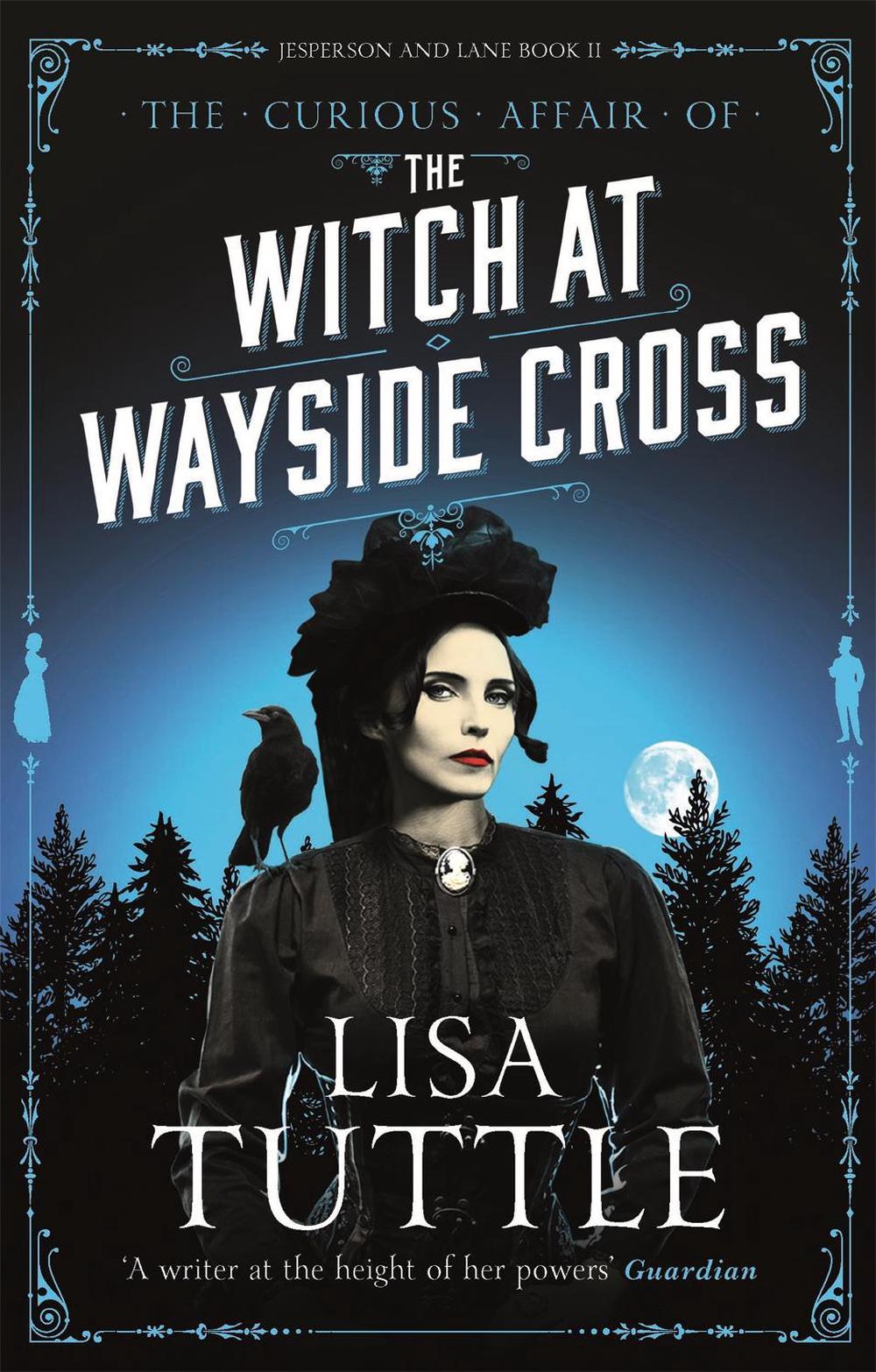 The Witch at Wayside Cross by Lisa Tuttle - ISBN: 9780857054555