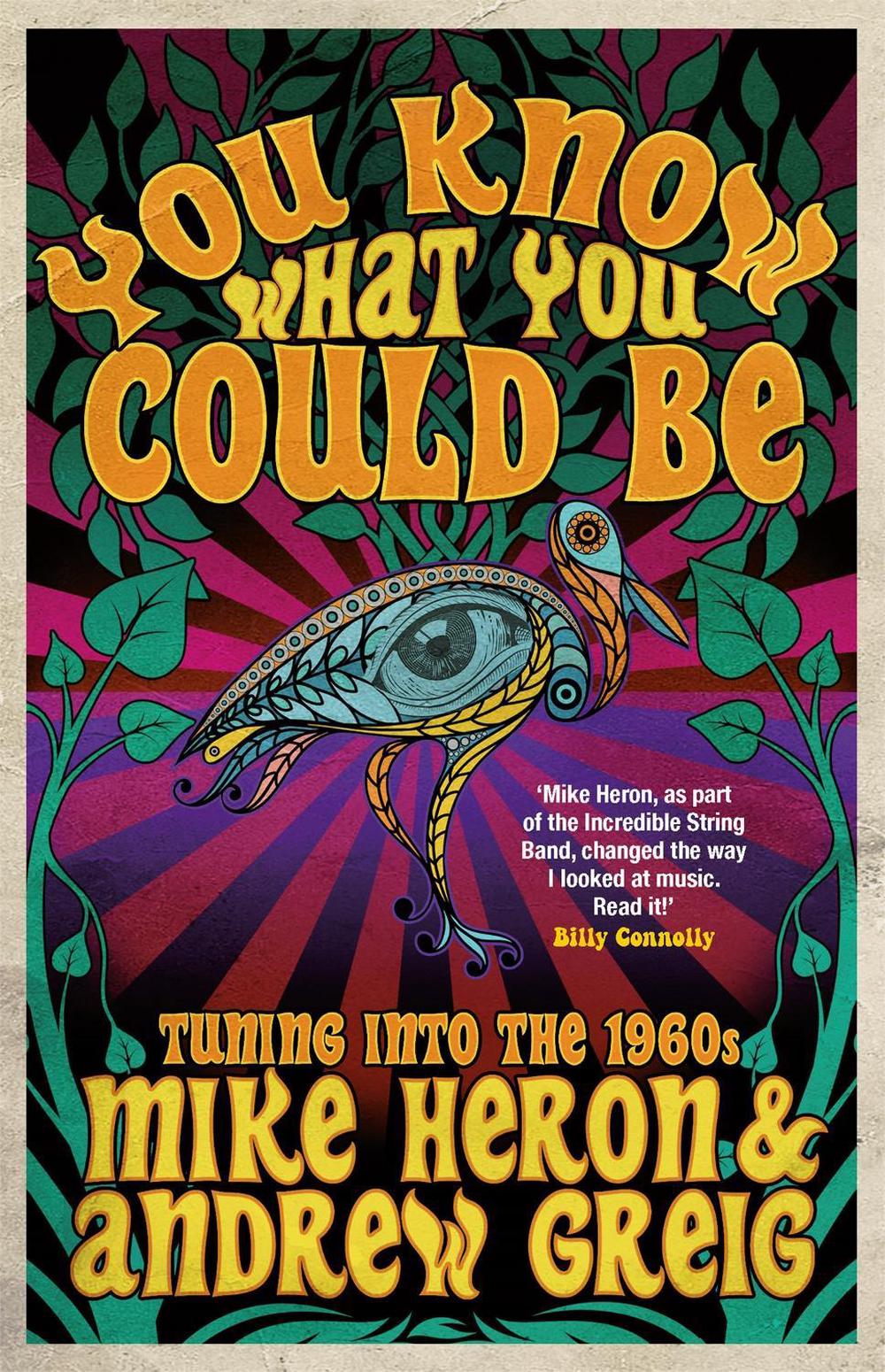 You Know What You Could Be by Mike Heron - ISBN: 9780857054876